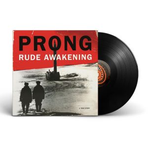 Prong - Rude Awakening (Black)